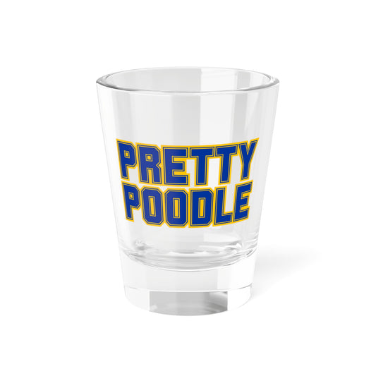 PRETTY POODLE Shot Glass